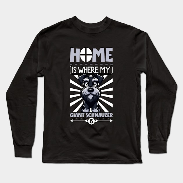 Home is with my Giant Schnauzer Long Sleeve T-Shirt by Modern Medieval Design